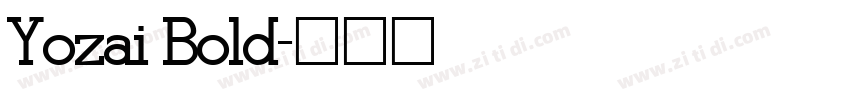 Yozai Bold字体转换